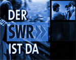 Der SWR ist da Der SWR ist da
