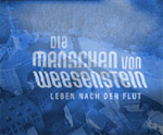 Die Menschen von Weesenstein - Leben nach der Flut